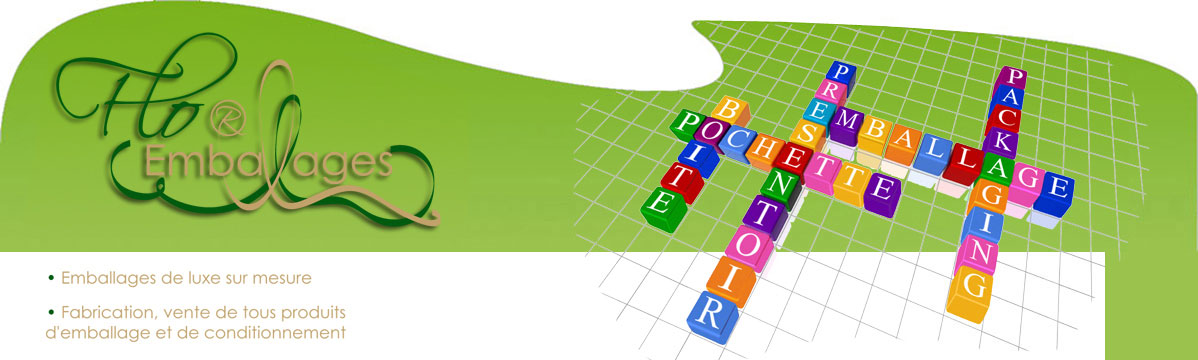 Bienvenue chez Flo R Emballages